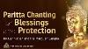 Paritta Chanting For Blessings U0026 Protection Buddhist Chanting With P LI U0026 English Text