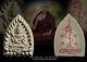 Pong Chaosuo Tao Wessuwan Metta Baramee Kruba Boonchum Buddha-khun Thai Amulet