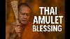 Sacred Thai Amulet Blessing Ceremony