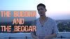 The Buddha And The Beggar